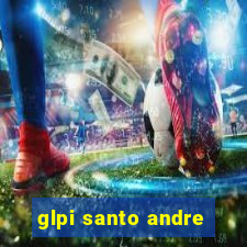 glpi santo andre